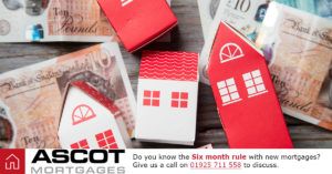 Six month mortgage rule